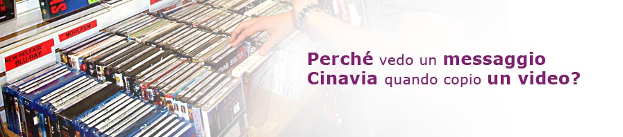 why do I see cinavia message when I am copying a video?