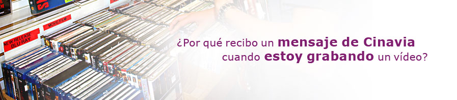 ¿Por qué recibo un mensaje de Cinavia cuando estoy grabando un vídeo?