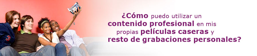 ¿Cómo puedo utilizar un contenido profesional en mis propias películas caseras y resto de grabaciones personales? 
